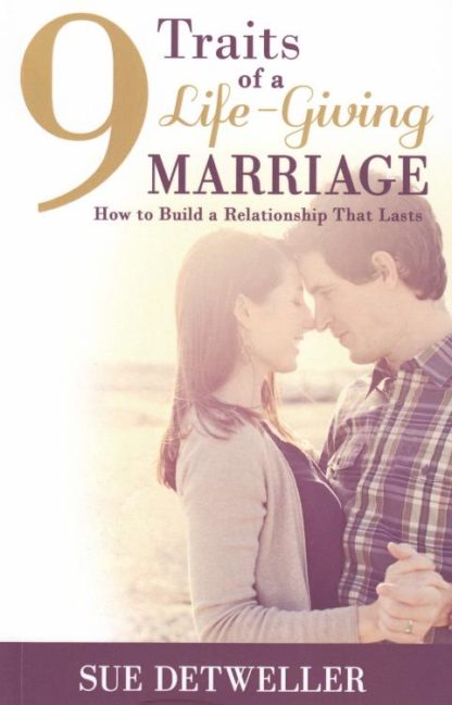 9781943613007 9 Traits Of A Life Giving Marriage