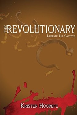 9781944120580 Revolutionary : Liberate The Captives