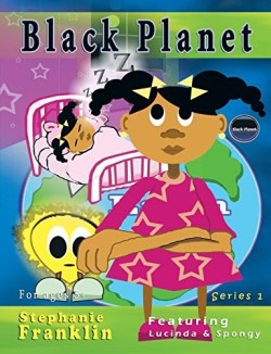 9781944383107 Black Planet : Featuring Lucinda & Spongy