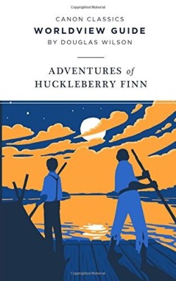 9781944503413 Adventures Of Huckleberry Finn Worldview Guide