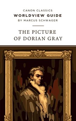 9781944503949 Worldview Guide For The Picture Of Dorian Gray