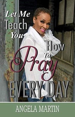 9781946180186 Let Me Teach You How To Pray Every Day