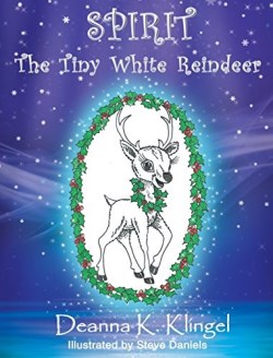 9781946329387 Spirit The Tiny White Reindeer