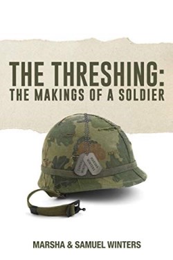 9781946453174 Threshing : The Makings Of A Soldier