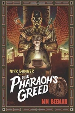 9781946638021 Nick Banner And The Pharaohs Greed