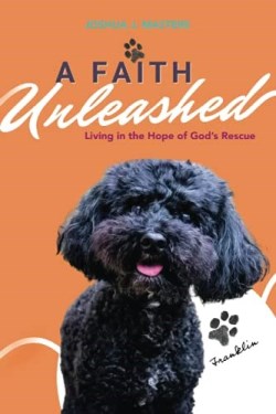 9781946708618 Faith Unleashed : Living In The Hope Of God's Rescue