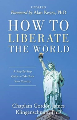 9781947360464 How To Liberate The World