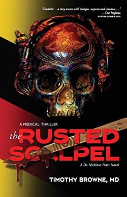 9781947545090 Rusted Scalpel : A Medical Thriller
