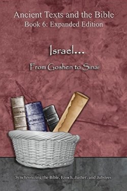 9781947751033 Israel From Goshen To Sinai Expanded Edition