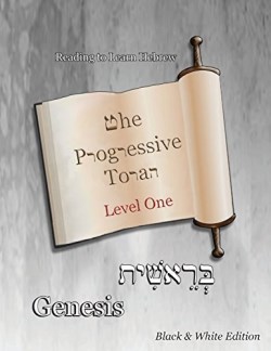 9781947751071 Progressive Torah Level One Genesis Black And White Edition