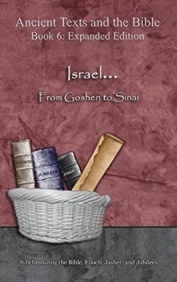 9781947751163 Israel From Goshen To Sinai Expanded Edition