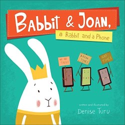 9781947888203 Babbit And Joan A Rabbit And A Phone