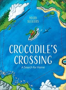 9781947888210 Crocodiles Crossing : A Search For Home