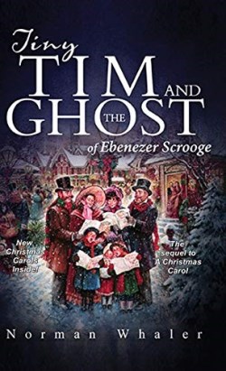 9781948131001 Tiny Tim And The Ghost Of Ebenezer Scrooge