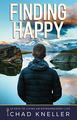 9781948484305 Finding Happy : 10 Keys To Living An Extraordinary Life