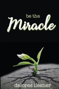 9781948888011 Be The Miracle 2nd Edition