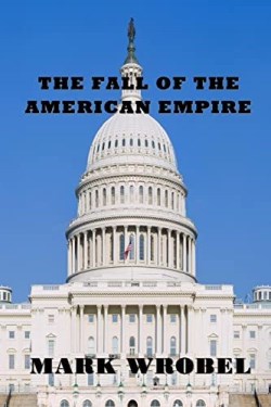 9781954425354 Fall Of The American Empire