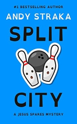 9781954437173 Split City : A Jesus Spares Mystery