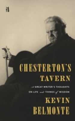 9781954887206 Chestertons Tavern : A Great Writer's Thoughts On Life And Things Of Wisdom