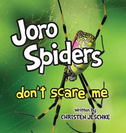 9781956267532 Joro Spiders Dont Scare Me