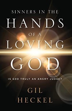 9781956267570 Sinners In The Hands Of A Loving God