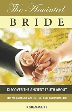 9781973267157 Anointed Bride : Discover The Ancient Truth About The Meaning Of Anointing