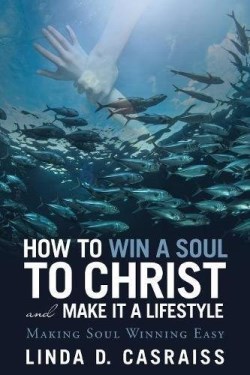 9781973605300 How To Win A Soul To Christ And Make It A Lifestyle