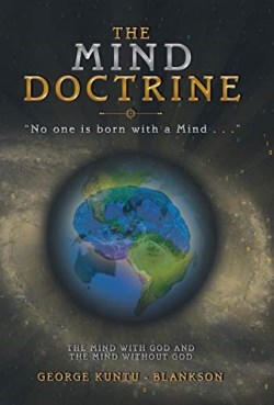 9781973619192 Mind Doctrine : No One Is Born With A Mind - The Mind With God And The Mind