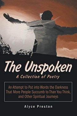 9781973655107 Unspoken : An Attempt To Put Into Words The Darkness That More People Succu