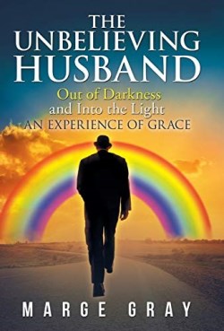 9781973670841 Unbelieving Husband : Out Of Darkness And Into The Light - An Experience Of