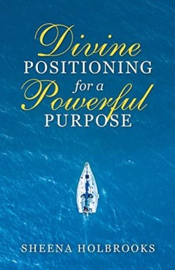 9781973670940 Divine Positioning For A Powerful Purpose