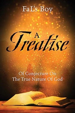 9781977228376 Treatise Of Conjecture On The True Nature Of God