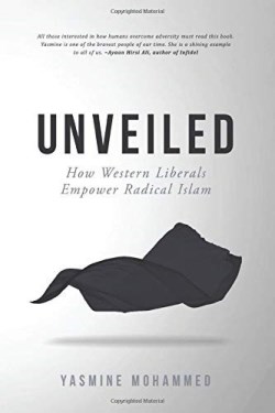 9781999240509 Unveiled : How Western Liberals Empower Radical Islam