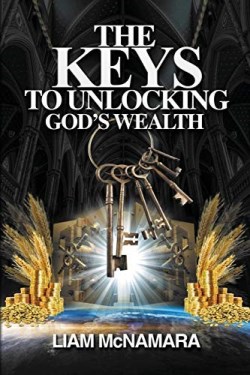 9781999795528 Keys To Unlocking Gods Wealth