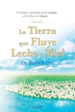9788975579264 Tierra Que Fluye Leche Y Miel - (Spanish)