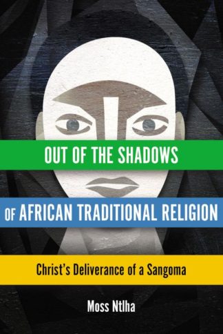 9789966062291 Out Of The Shadows Of African Traditional Religion