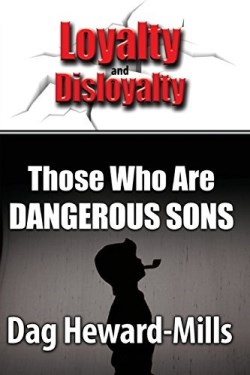 9789988857202 Loyalty And Disloyalty Those Who Are Dangerous Sons