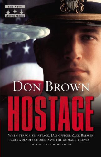 9780310259343 Hostage : When Terrorists Attack JAG Officer Zach Brewer Faces A Deadly Cho