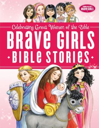 9780529108982 Brave Girls Bible Stories