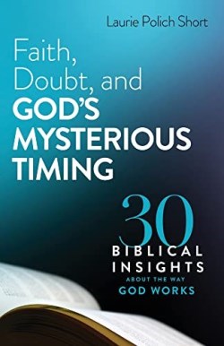 9780764241598 Faith Doubt And Gods Mysterious Timing