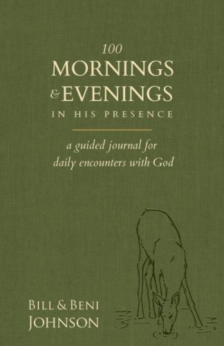9780768463682 100 Mornings And Evenings In His Presence