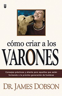 9780789910004 Como Criar A Los Varones - (Spanish)
