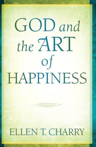 9780802881922 God And The Art Of Happiness