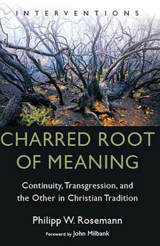 9780802882929 Charred Root Of Meaning