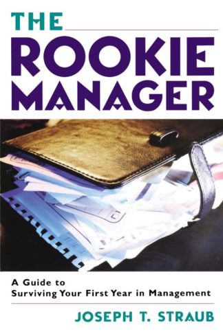 9780814409848 Rookie Manager : A Guide To Surviving Your First Year In Management
