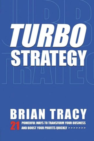 9780814413289 TurboStrategy : 21 Powerful Ways To Transform Your Business And Boost Your