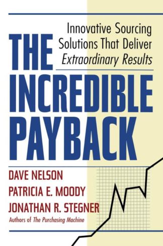 9780814417027 Incredible Payback : Innovative Sourcing Solutions That Deliver Extraordina