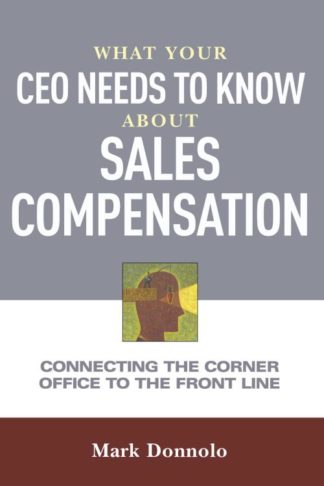 9780814437551 What Your Ceo Needs To Know About Sales Compensation