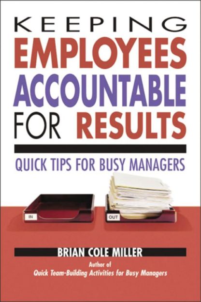 9780814473207 Keeping Employees Accountable For Results