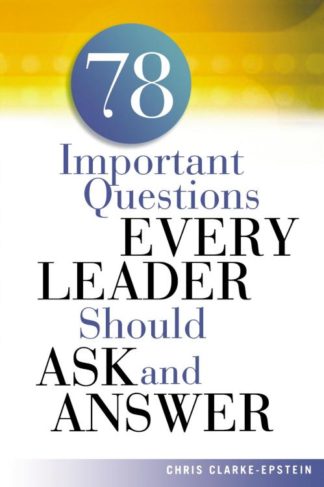9780814474143 78 Important Questions Every Leader Should Ask And Answer